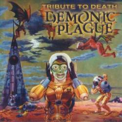 Death : Demonic Plague - A Tribute to Death